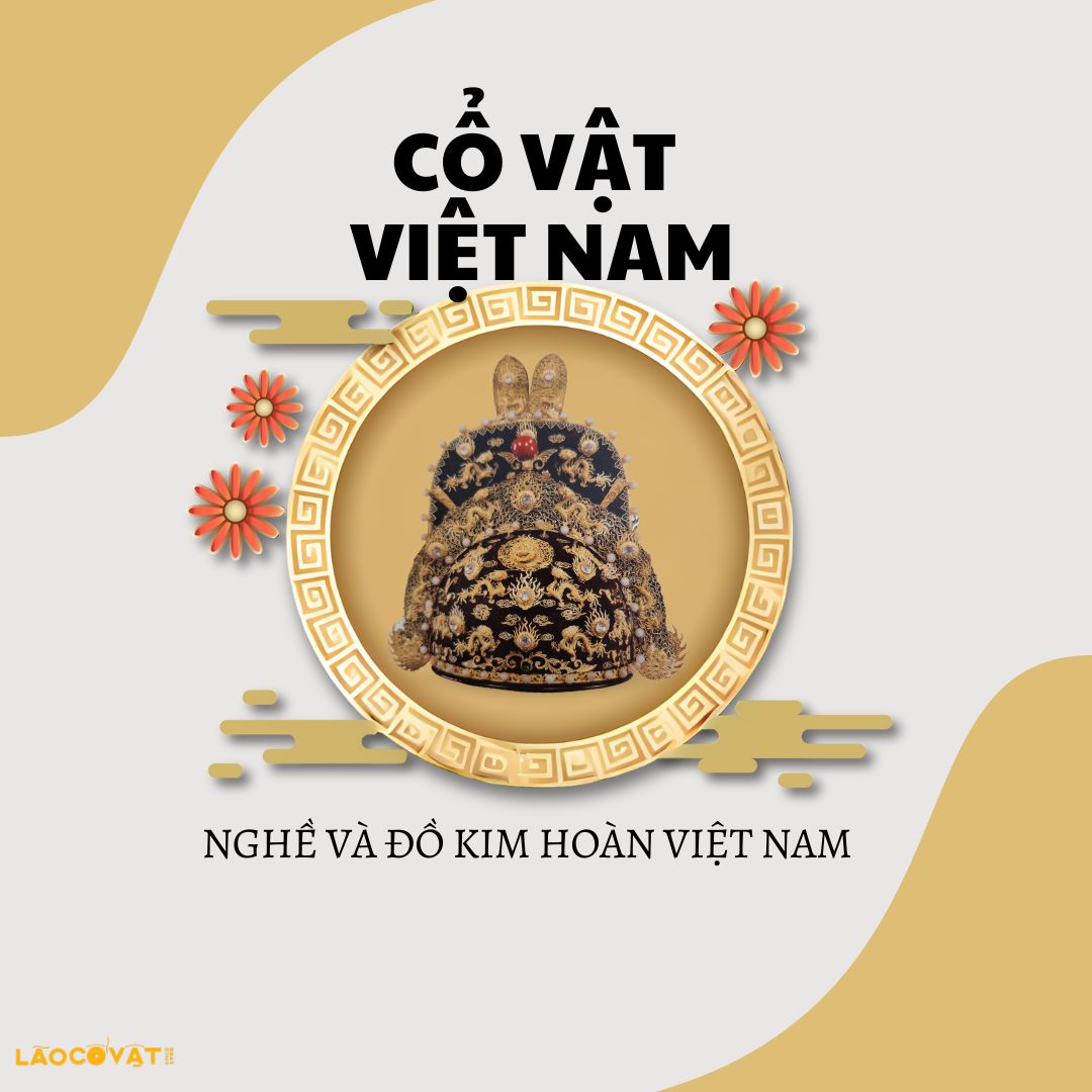 NGHỀ VÀ ĐỒ KIM HOÀN VIỆT NAM - JEWELRY AND JEWELRY MAKING IN VIỆT NAM