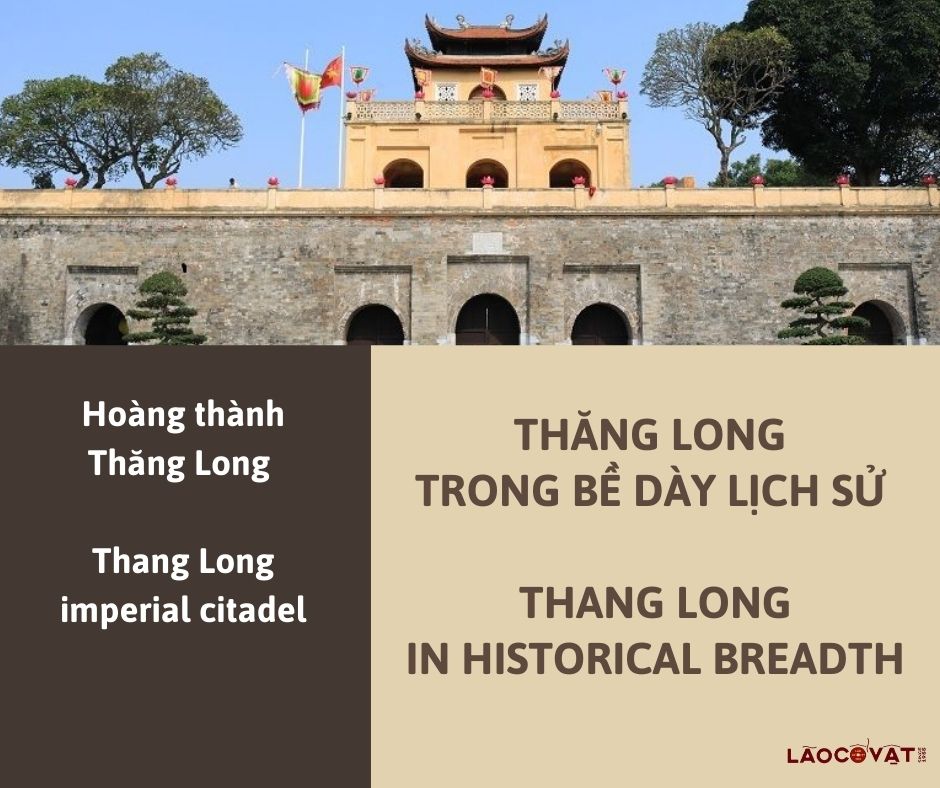 THĂNG LONG TRONG BỀ DÀY LỊCH SỬ - THANG LONG IN HISTORICAL BREADTH