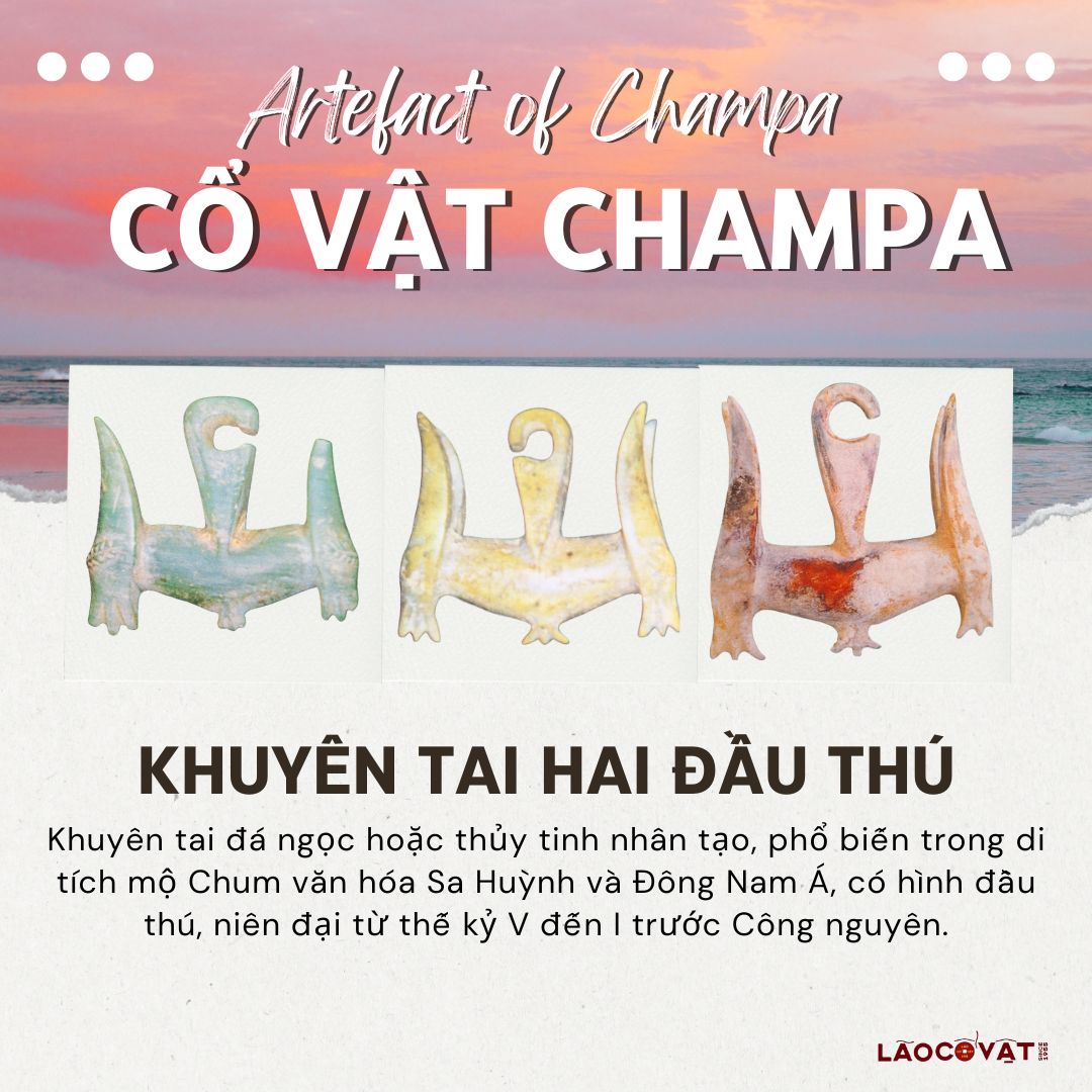 KHUYÊN TẠI HAI ĐẦU THÚ (Cổ vật Champa)