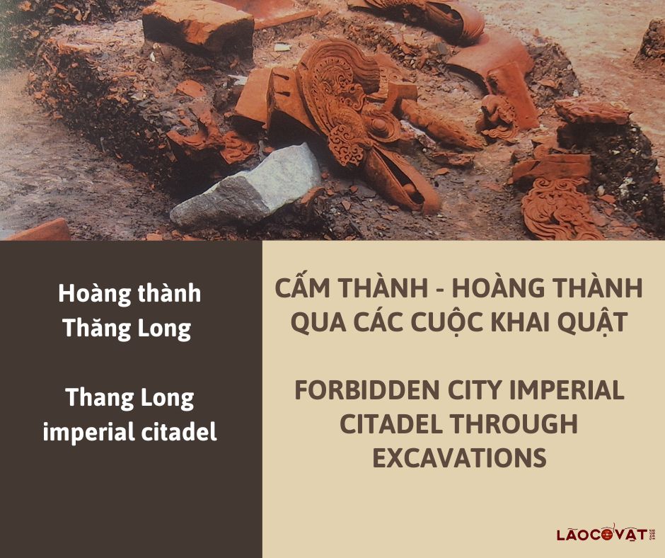 CẤM THÀNH - HOÀNG THÀNH QUA CÁC CUỘC KHAI QUẬT/ FORBIDDEN CITY IMPERIAL CITADEL THROUGH EXCAVATIONS